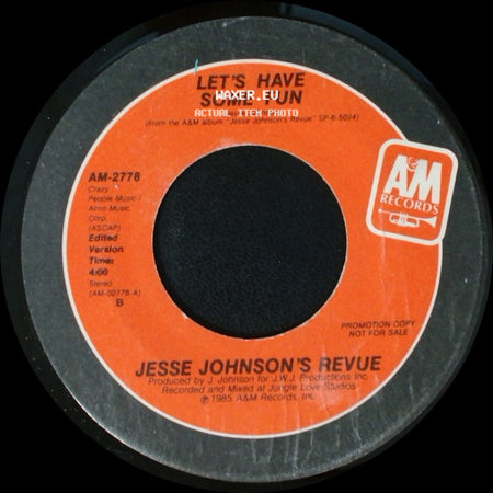 Jesse Johnson's Revue - Let's Have Some Fun / Let's Have Some Fun side A