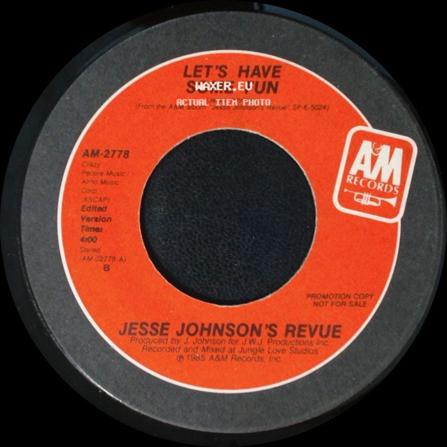 Jesse Johnson's Revue - Let's Have Some Fun / Let's Have Some Fun side B