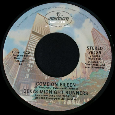 Dexys Midnight Runners - Come On Eileen / Let's Make This Precious side A