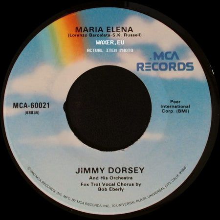 Jimmy Dorsey And His Orchestra - Maria Elena / Amapola (Pretty Little Poppy) side A