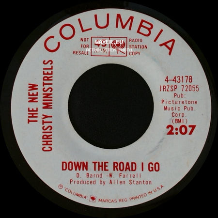 The New Christy Minstrels - Down The Road I Go / Gotta Get A'goin' side A