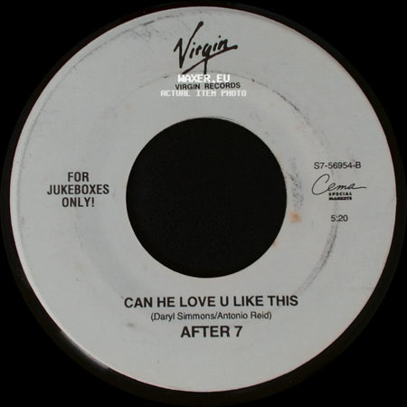 After 7 - Can He Love U Like This / Baby I'm For Real/Natural High side A