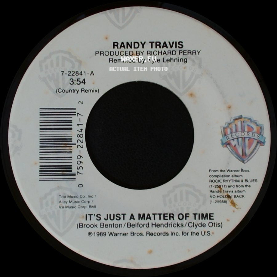 Randy Travis - It's Just A Matter Of Time / This Day Was Made For Me And You side A