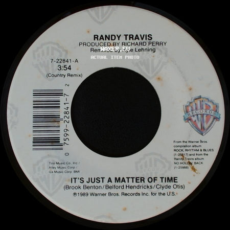 Randy Travis - It's Just A Matter Of Time / This Day Was Made For Me And You side A