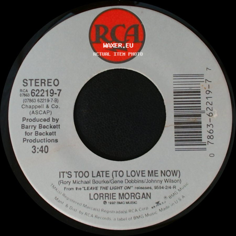 Lorrie Morgan - It's Too Late (To Love Me Now) / Something In Red side A