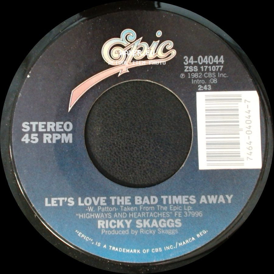 Ricky Skaggs - Let's Love The Bad Times Away / You've Got A Lover side A