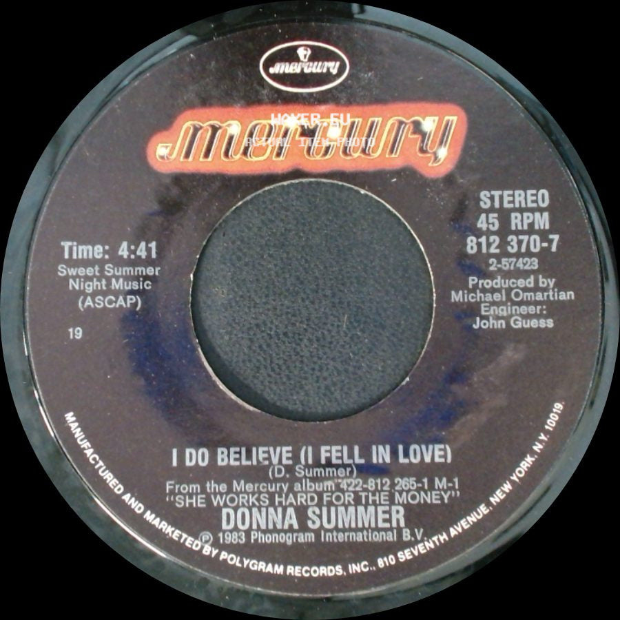 Donna Summer - I Do Believe (I Fell In Love) / She Works Hard For The Money side A