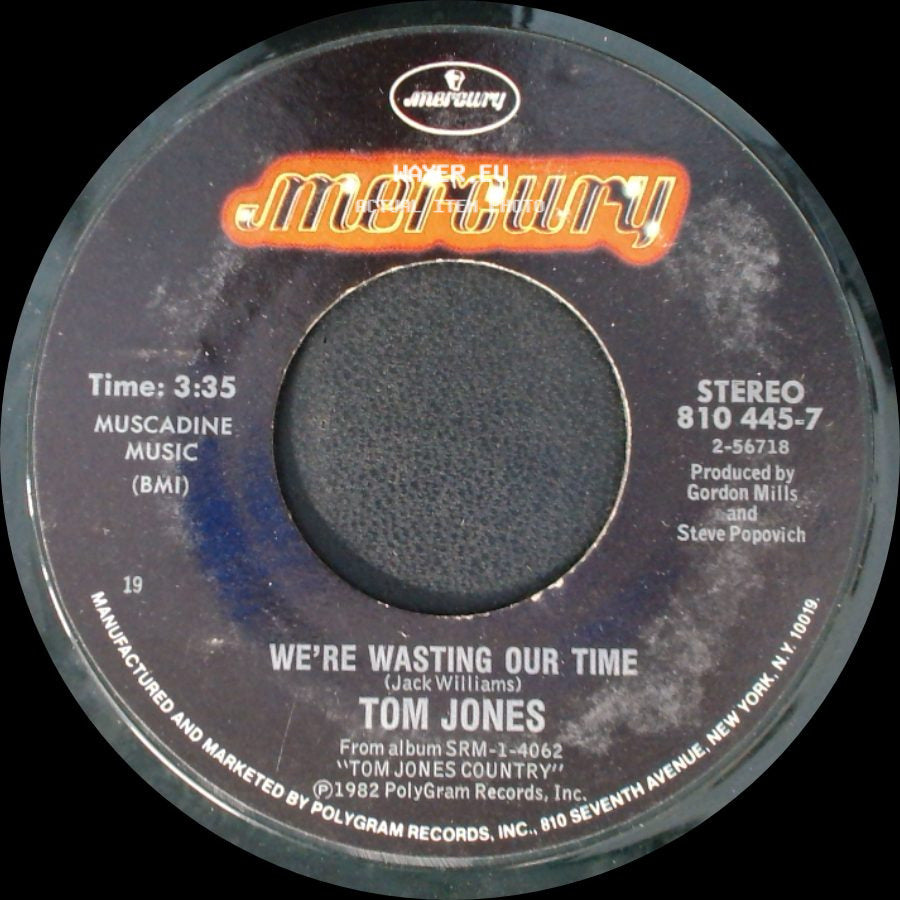 Tom Jones - We're Wasting Our Time / Touch Me (I'll Be Your Fool Once More) side A