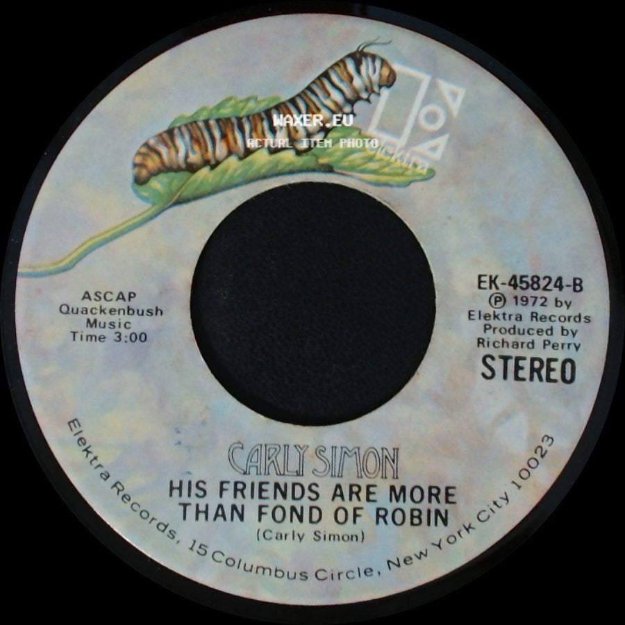 Carly Simon - You're So Vain / His Friends Are More Than Fond Of Robin side B