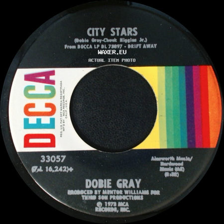 Dobie Gray - City Stars / Drift Away side A
