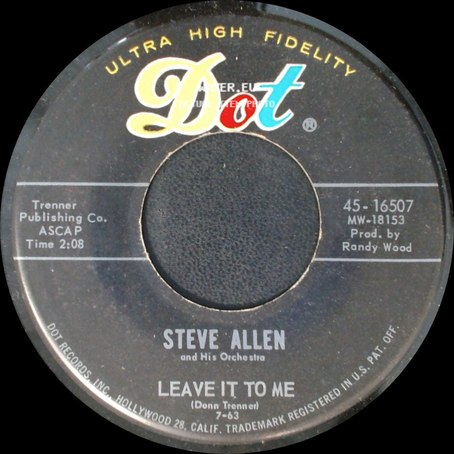 Steve Allen And His Orchestra / Steve Allen And His Orchestra With The Copacabana Trio - Leave It To Me / Cuando Calienta El Sol (When The Sun Is Hot) side A
