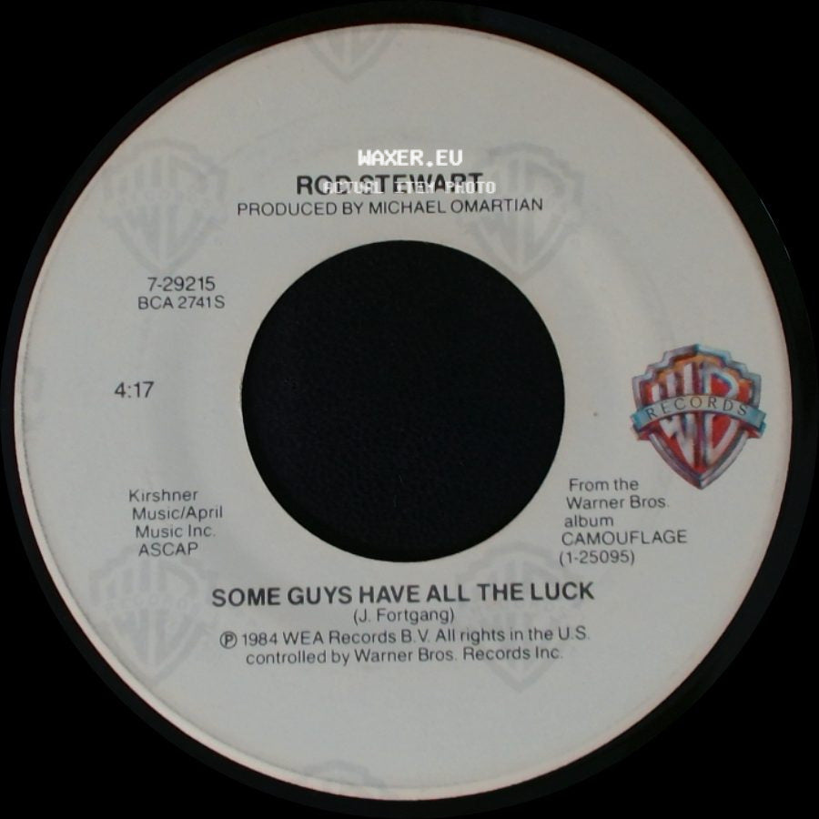 Rod Stewart - Some Guys Have All The Luck / I Was Only Joking side A