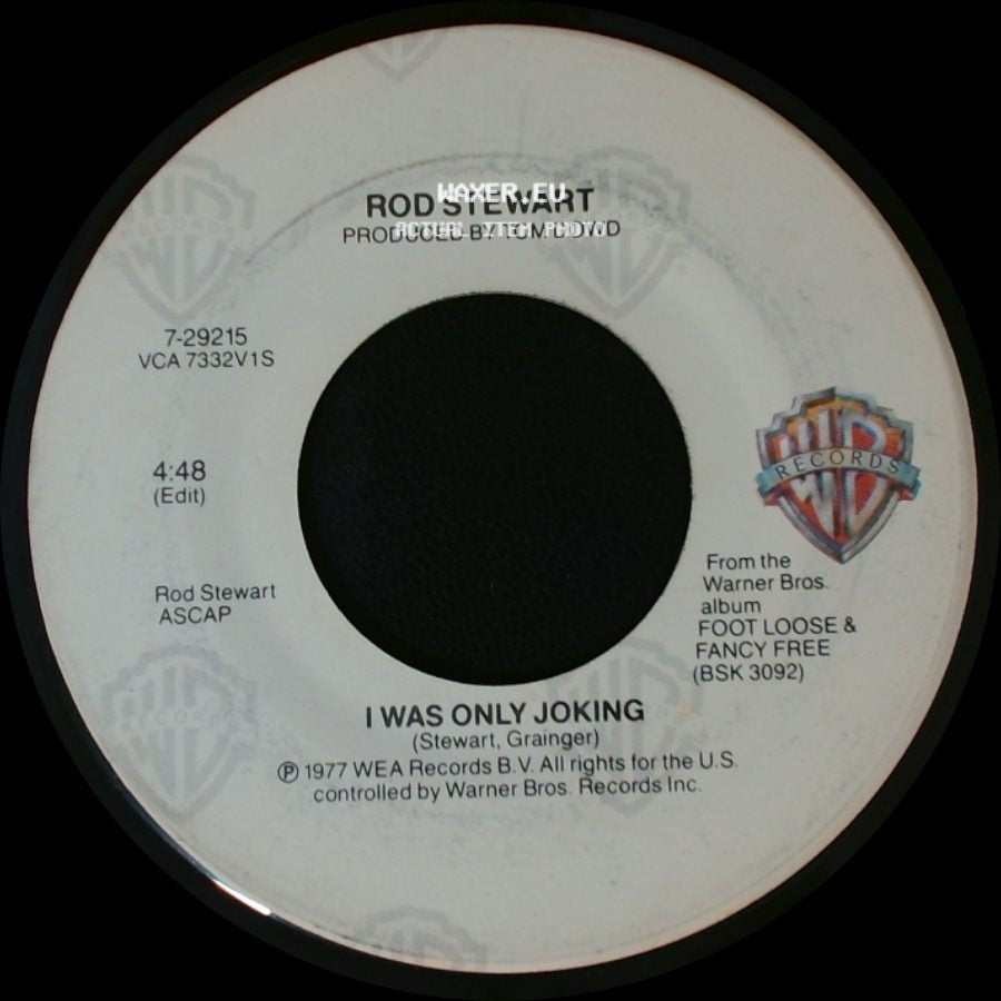 Rod Stewart - Some Guys Have All The Luck / I Was Only Joking side B