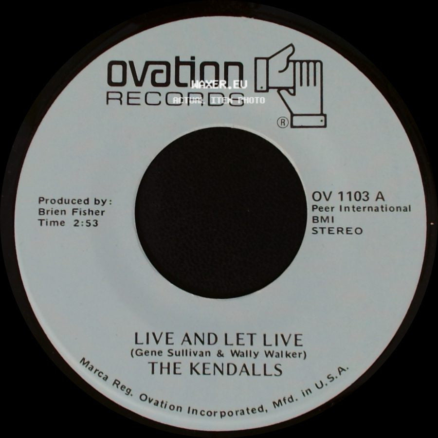 The Kendalls - Live And Let Live / Heaven's Just A Sin Away side A