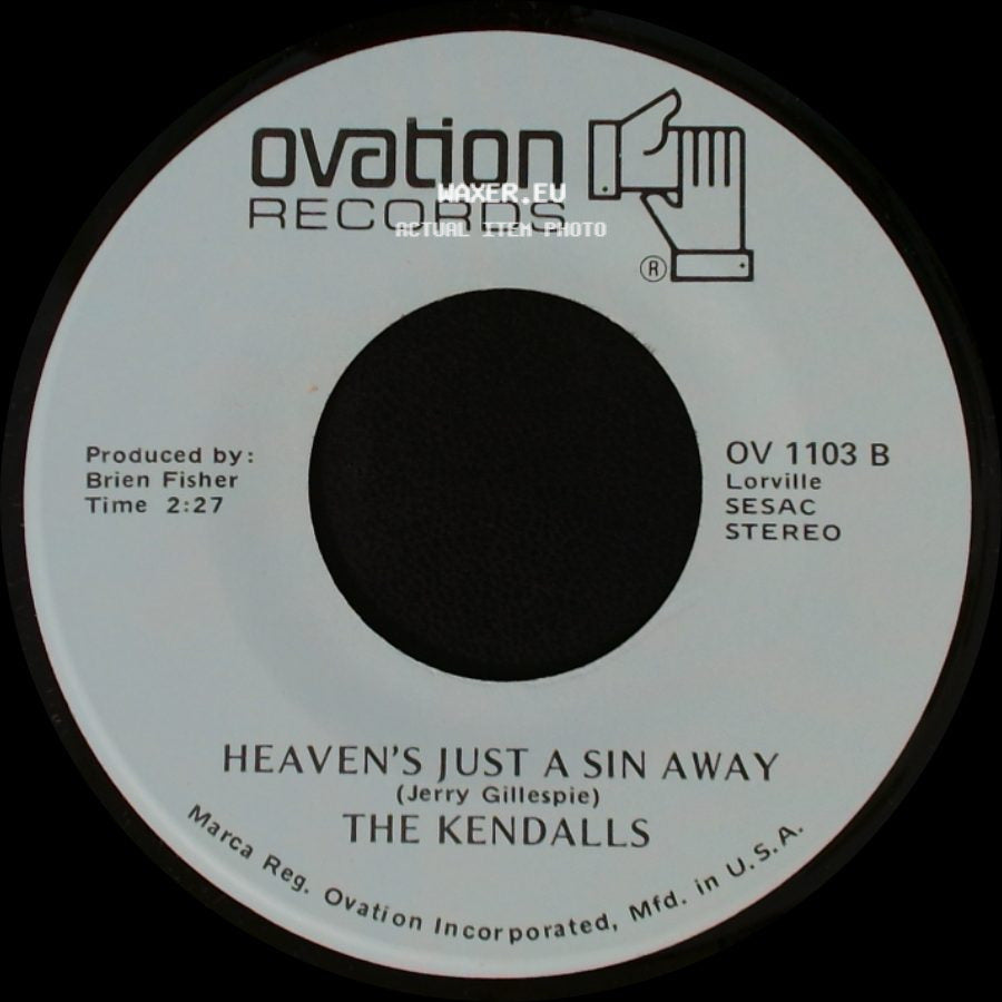 The Kendalls - Live And Let Live / Heaven's Just A Sin Away side B