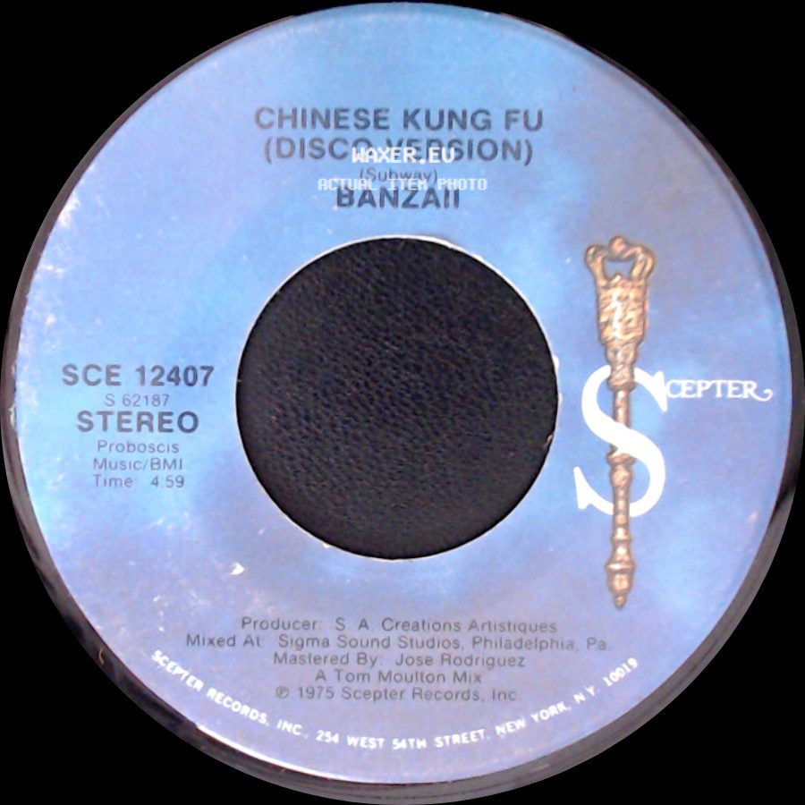 Banzaii - Chinese Kung Fu (Disco Version) / Chinese Kung Fu (Subway) side A