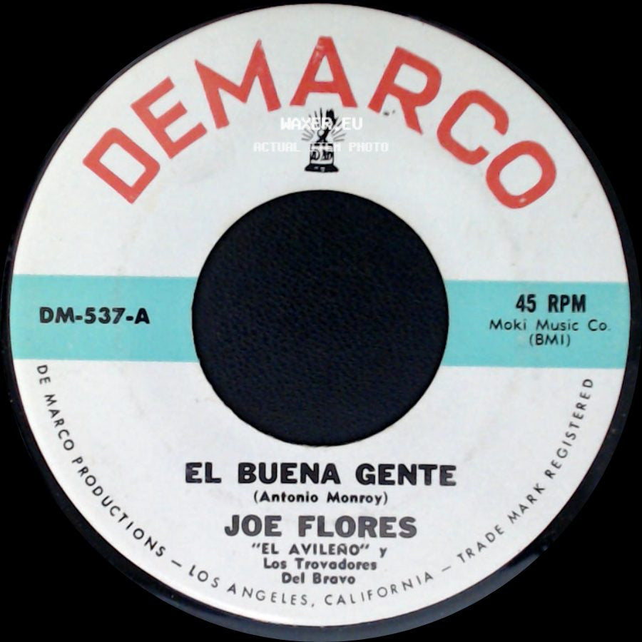 Joe Flores - El Troquero / El Buena Gente side B