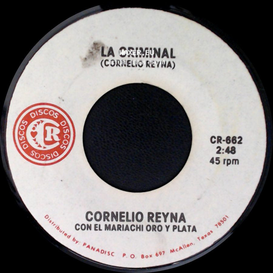 Cornelio Reyna - La Criminal / Yo Te Vi side A