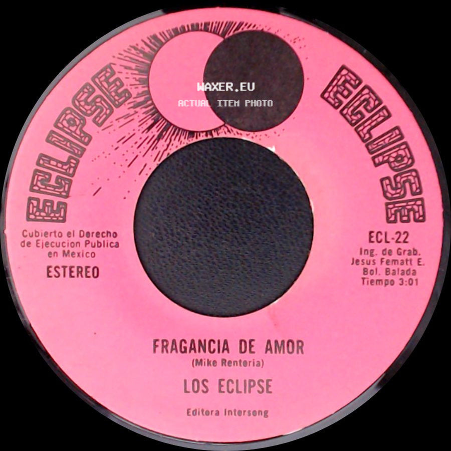 Los Eclipse - Fragancia De Amor / El Calor De Tu Piel side A