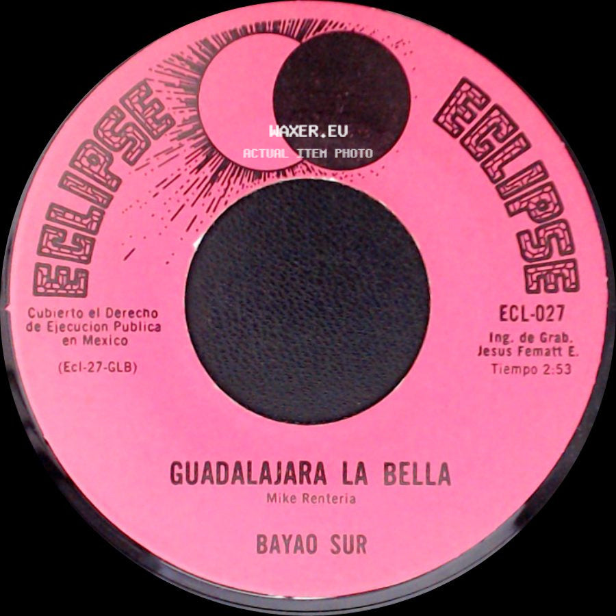 Bayao Sur - Que Zumba Y Va / Guadalajara La Bella side B