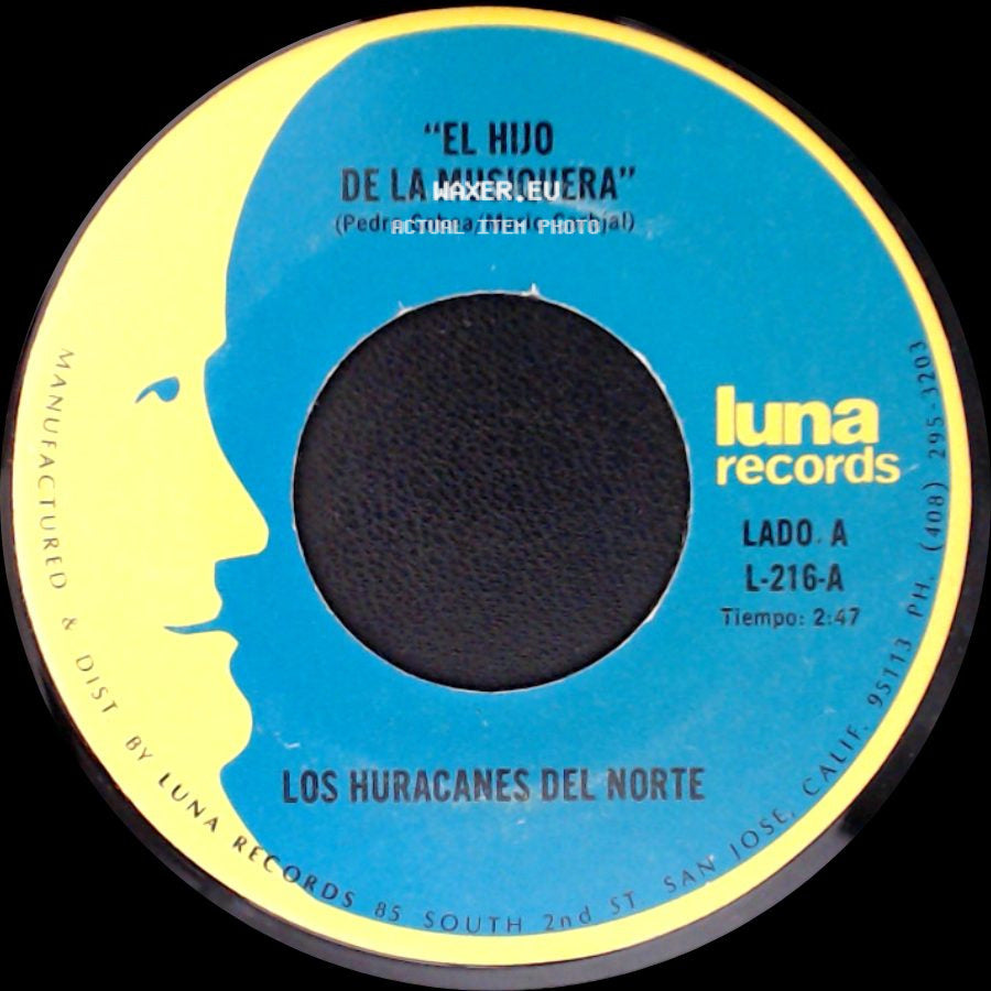 Los Huracanes Del Norte - "El Hijo De La Musiquera" / Perdi Mi Novia side A