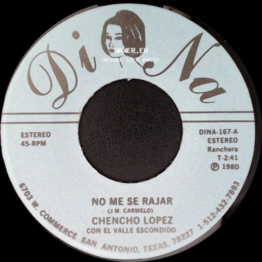 Chencho Lopez Con El Valle Escondido / Chencho Lopez - No Me Se Rajar / Que Te Vas Te Vas side A