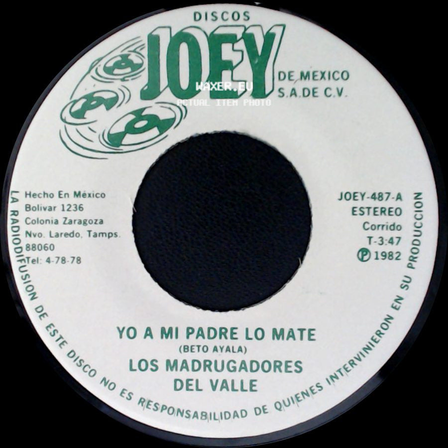 Los Madrugadores Del Valle - Yo A Mi Padre Lo Mate / El Ciruelito side A