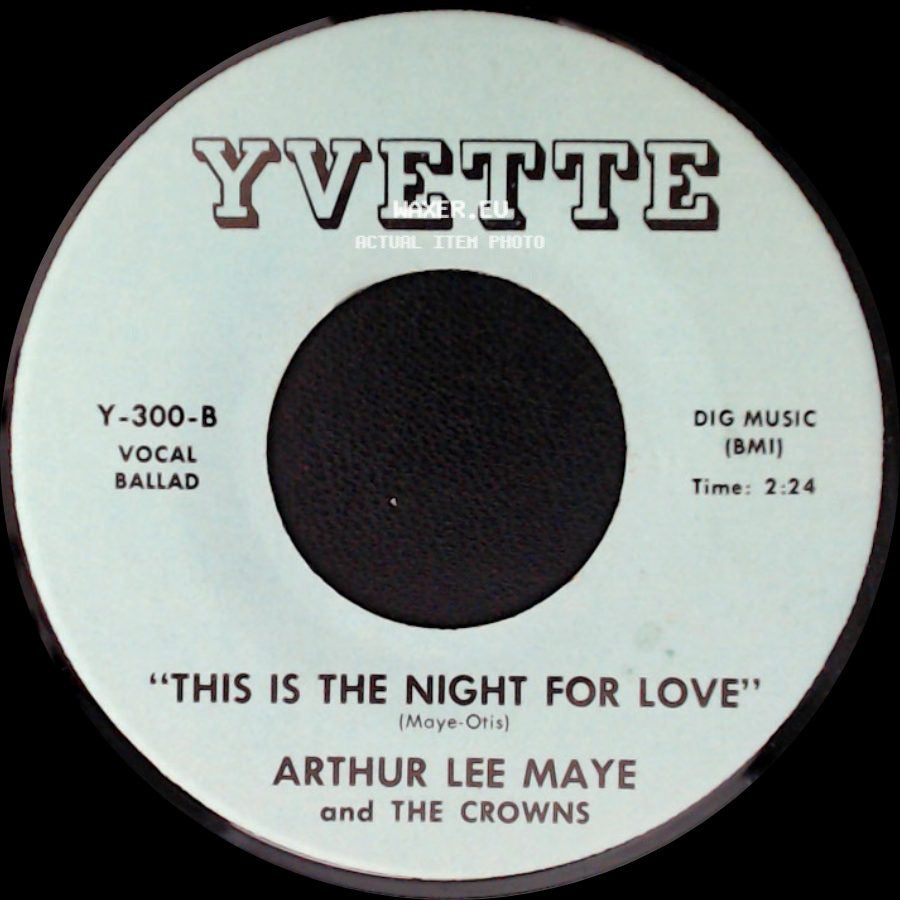 Arthur Lee Maye And The Crowns - Gloria / This Is The Night For Love side B