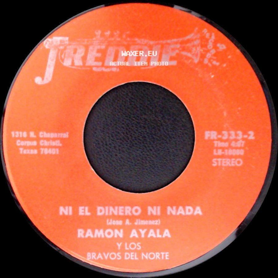 Ramon Ayala Y Los Bravos Del Norte - Ni El Dinero Ni Nada / Dame Amor side A