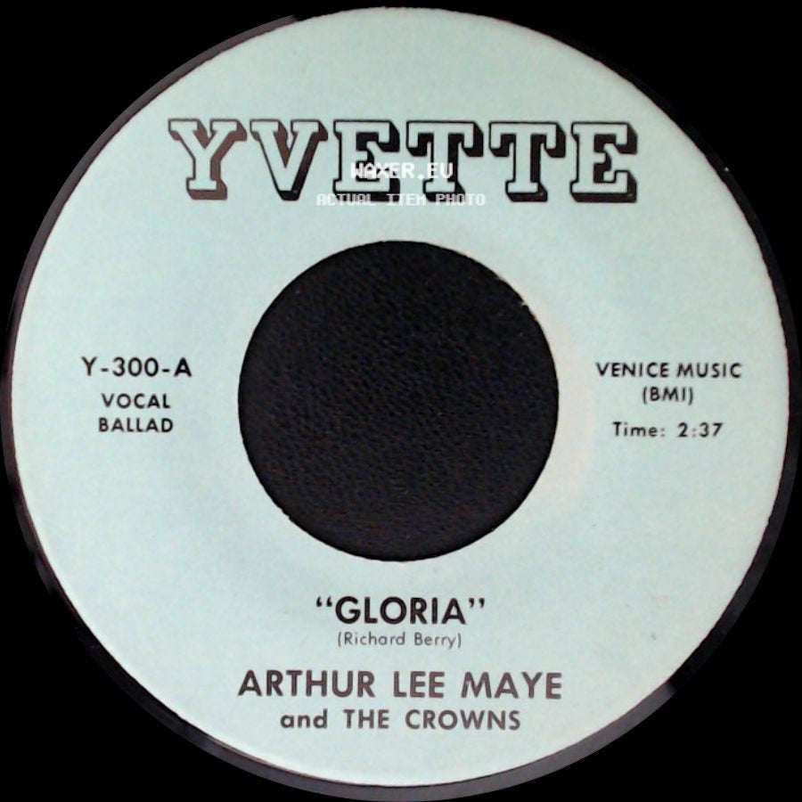 Arthur Lee Maye And The Crowns - Gloria / This Is The Night For Love side A