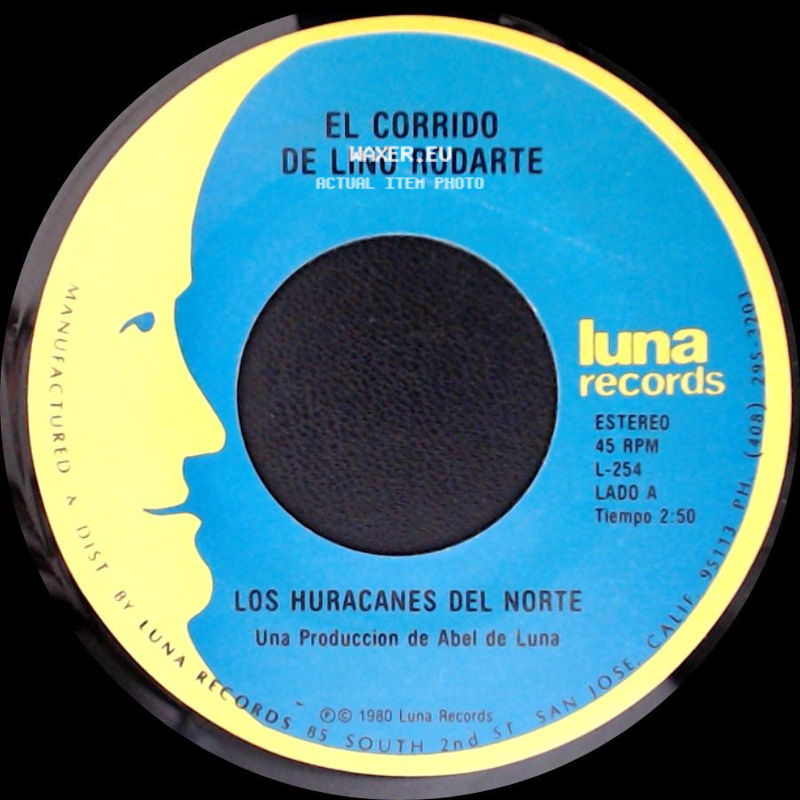Los Huracanes Del Norte - El Corrido De Lino Rodarte / Los Dos Juanes (Tany Ponce) side A
