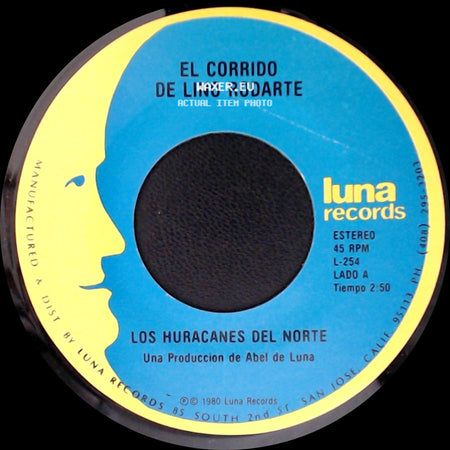 Los Huracanes Del Norte - El Corrido De Lino Rodarte / Los Dos Juanes (Tany Ponce) side A