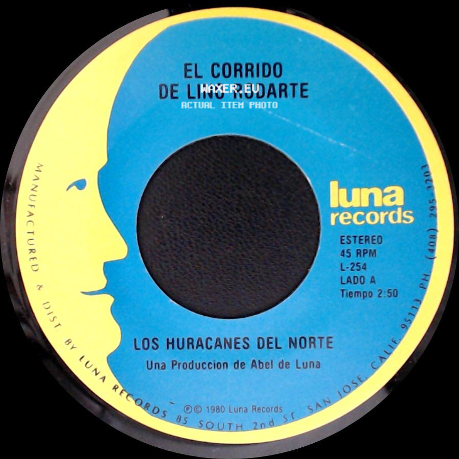 Los Huracanes Del Norte - El Corrido De Lino Rodarte / Los Dos Juanes (Tany Ponce) side A