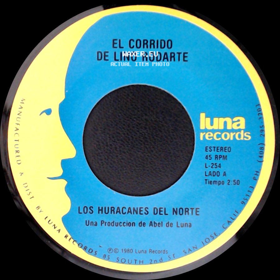 Los Huracanes Del Norte - El Corrido De Lino Rodarte / Los Dos Juanes (Tany Ponce) side A