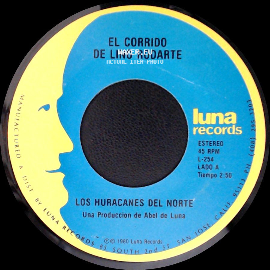 Los Huracanes Del Norte - El Corrido De Lino Rodarte / Los Dos Juanes (Tany Ponce) side A