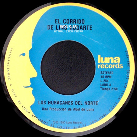Los Huracanes Del Norte - El Corrido De Lino Rodarte / Los Dos Juanes (Tany Ponce) side A