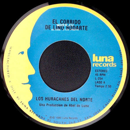 Los Huracanes Del Norte - El Corrido De Lino Rodarte / Los Dos Juanes (Tany Ponce) side A