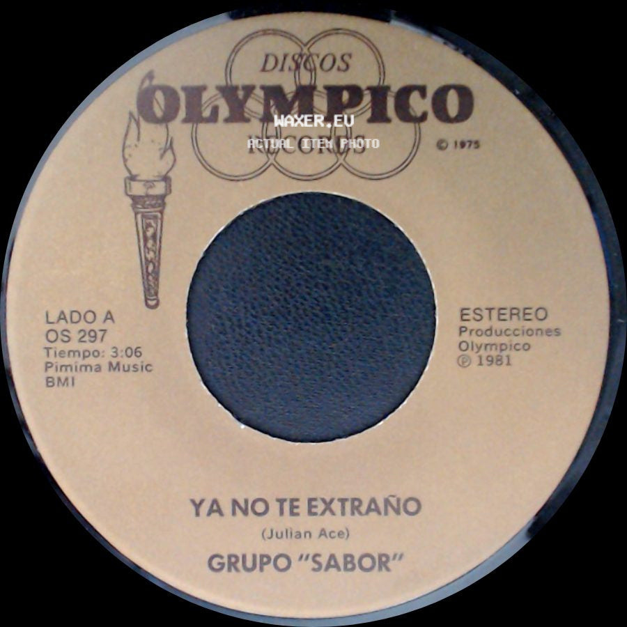 Grupo "Sabor" - Ya No Te Extraño / Fue Muy Tarde side A