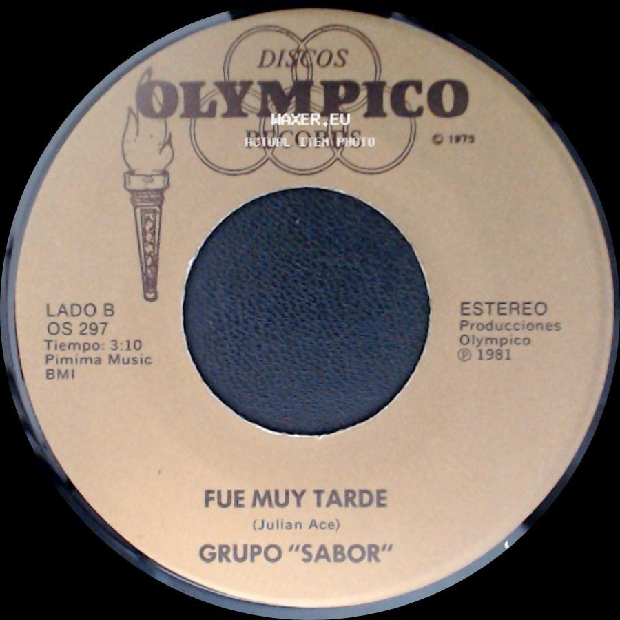 Grupo "Sabor" - Ya No Te Extraño / Fue Muy Tarde side B