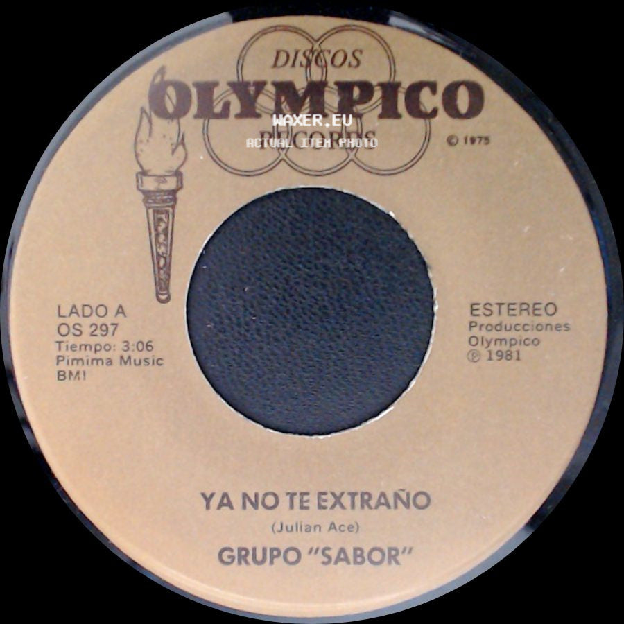 Grupo "Sabor" - Ya No Te Extraño / Fue Muy Tarde side A