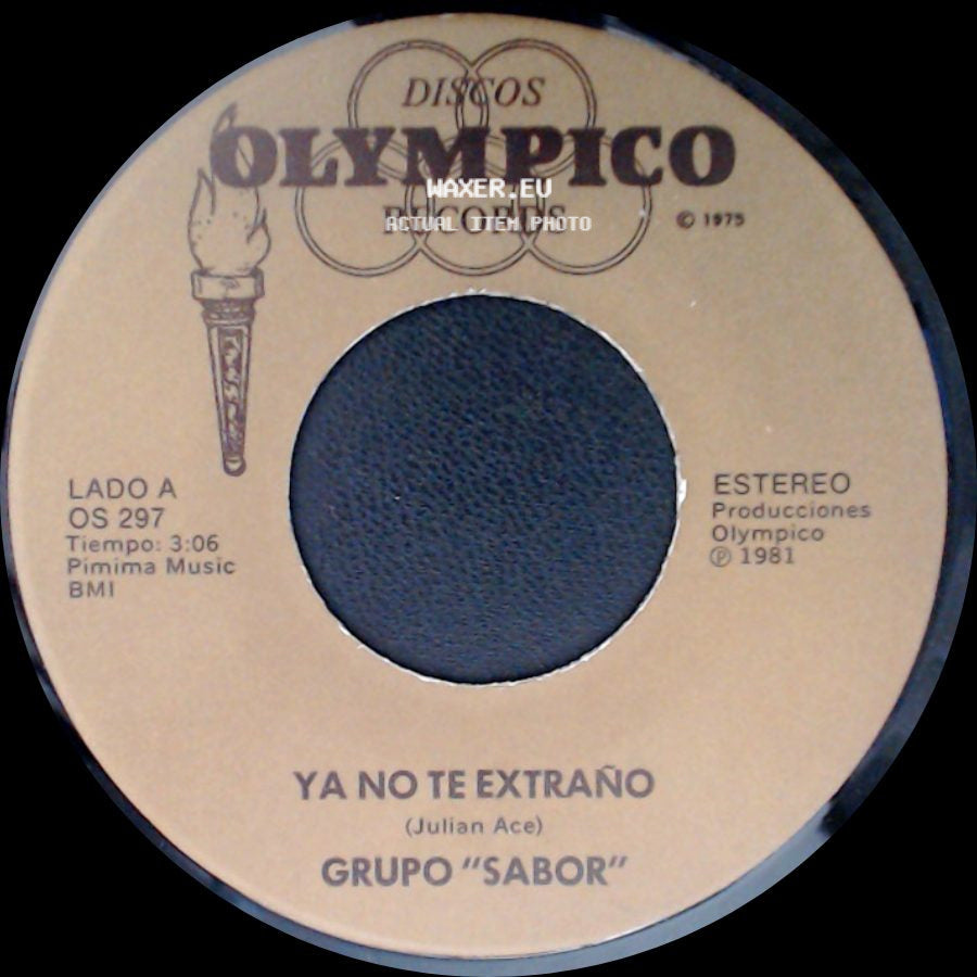 Grupo "Sabor" - Ya No Te Extraño / Fue Muy Tarde side A