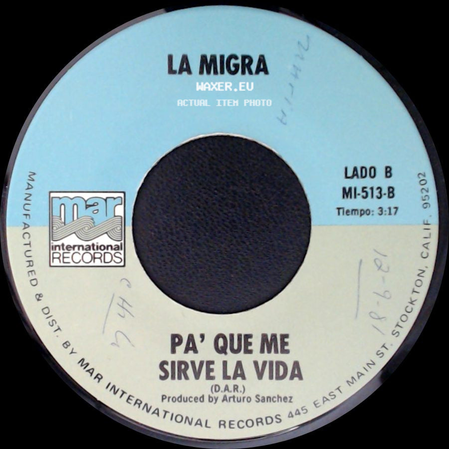 La Migra - Palomas Que Andan Volando / Pa' Que Me Sirve La Vida side B