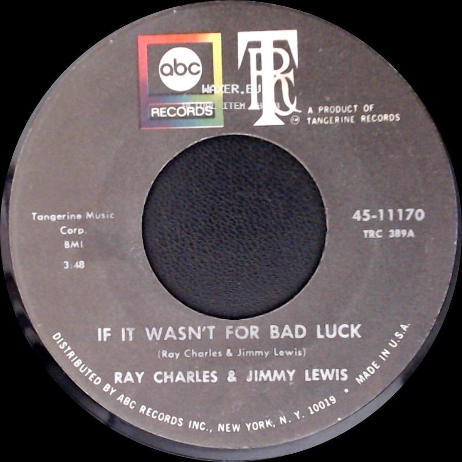 Ray Charles & Jimmy Lewis / Ray Charles - If It Wasn't For Bad Luck / When I Stop Dreaming side A