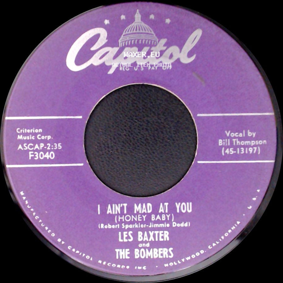 Les Baxter / Les Baxter And The Bombers - Blue Mirage (Don't Go) / I Ain't Mad At You (Honey Baby) side B