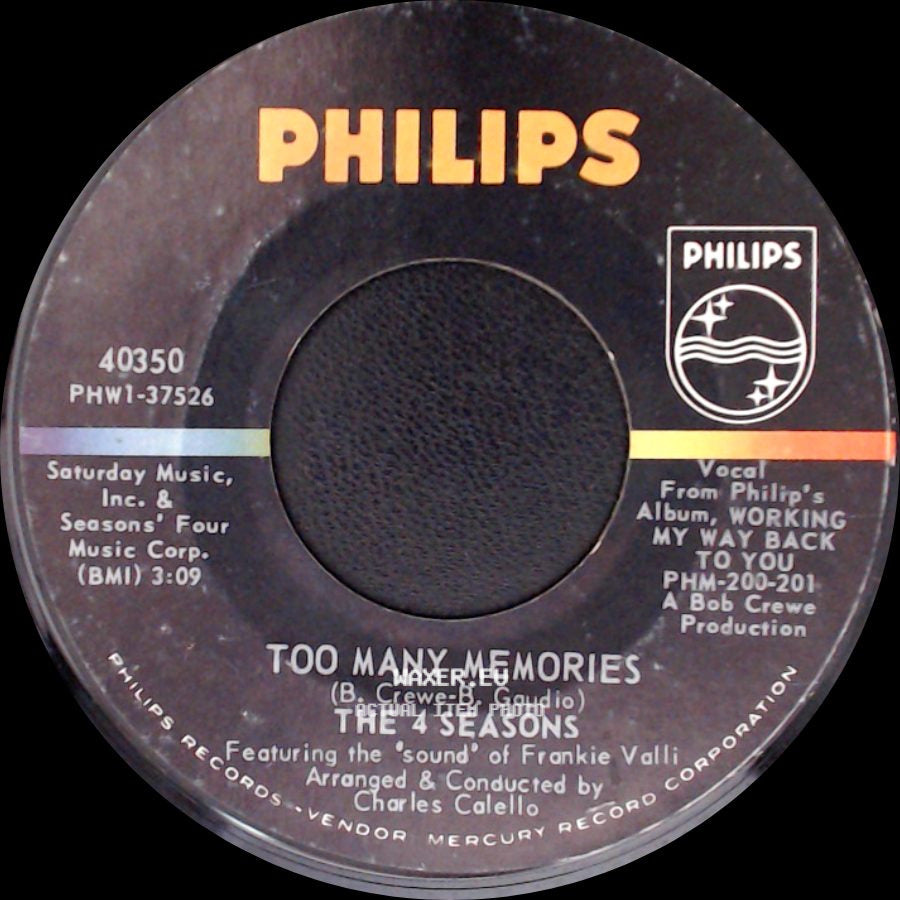 The 4 Seasons - Working My Way Back To You / Too Many Memories side B