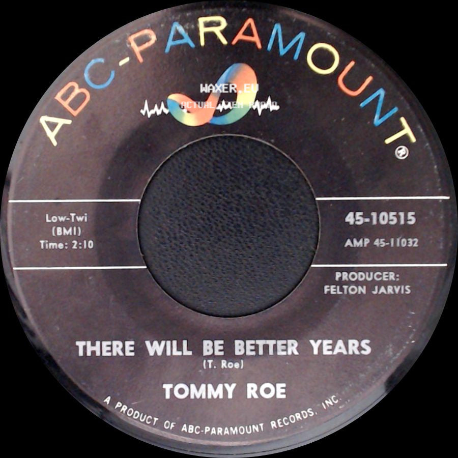 Tommy Roe - There Will Be Better Years / Come On side A