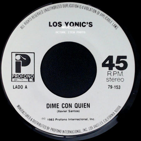 Los Yonic's - Dime Con Quien / Somos Ajenos side A