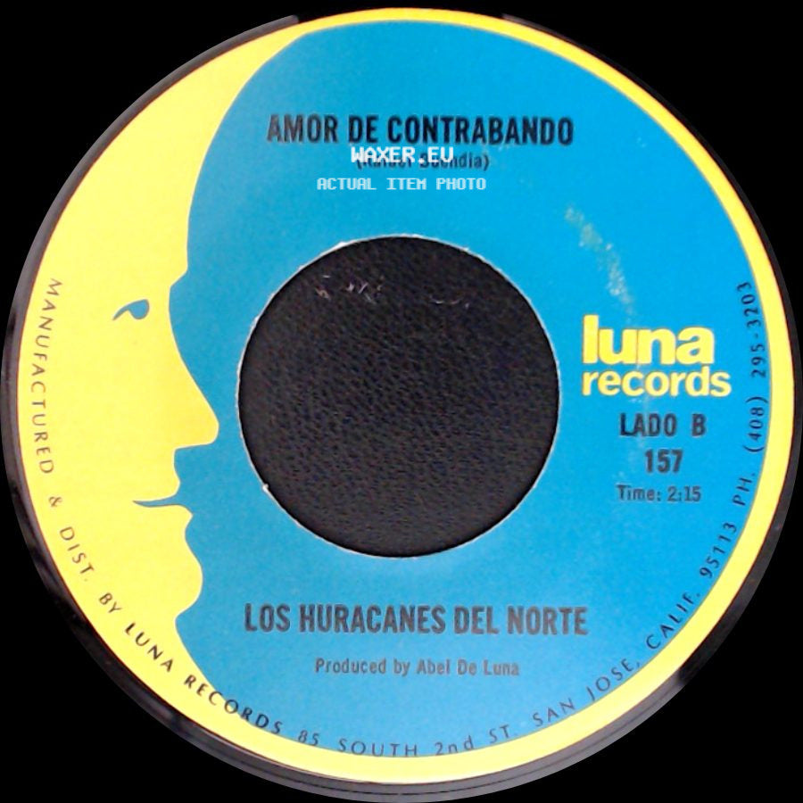 Los Huracanes Del Norte - Con Quien Estaras Ahora (D.A.R.) / Amor De Contrabando side B