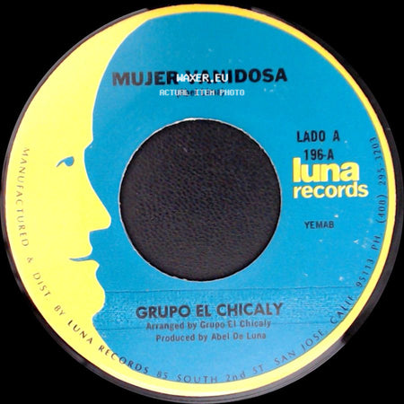 Grupo El Chicaly - Mujer Vanidosa / El Mesero side A