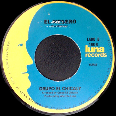 Grupo El Chicaly - Mujer Vanidosa / El Mesero side B